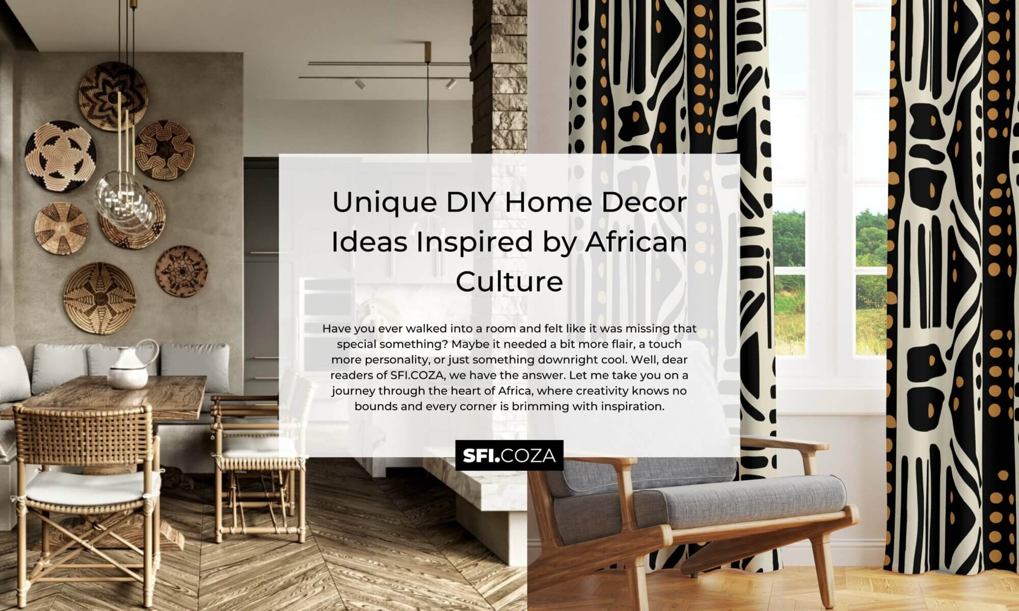 Unique DIY Home Decor Ideas Inspired by African Culture