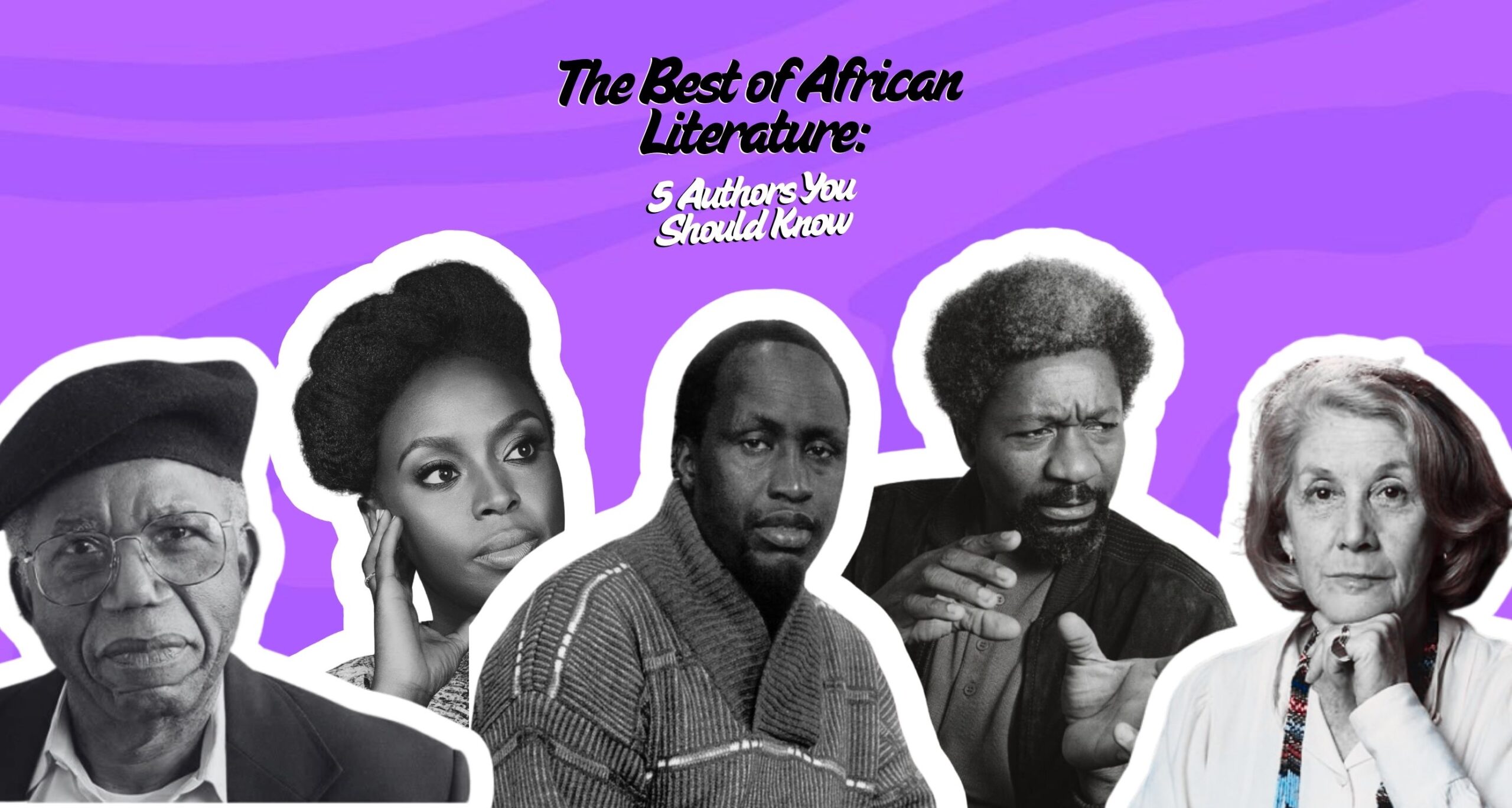 The Best of African Literature: 5 Authors You Should Know